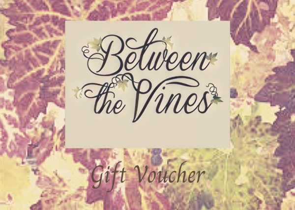 Between the Vines Gift Voucher